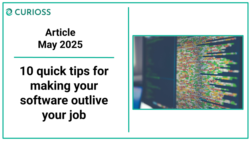 10 quick tips for making your software outlive your job